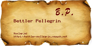 Bettler Pellegrin névjegykártya